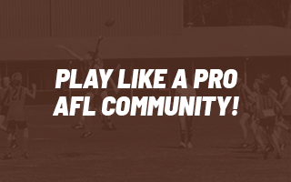 Play Like A Pro AFL Community!